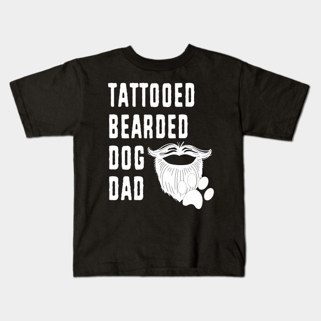Dog Dad Bearded Tattooed Fathers Day Pet Lover Kids T-Shirt by FilsonDesigns
